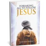 Forsaking all to follow Jesus
